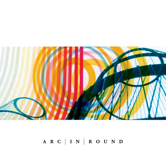 Arc In Round - Arc In Round [New Vinyl] - Tonality Records