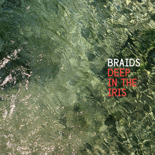 Braids - Deep In The Iris [New Vinyl] - Tonality Records