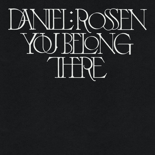 Daniel Rossen - You Belong There [New Vinyl] - Tonality Records