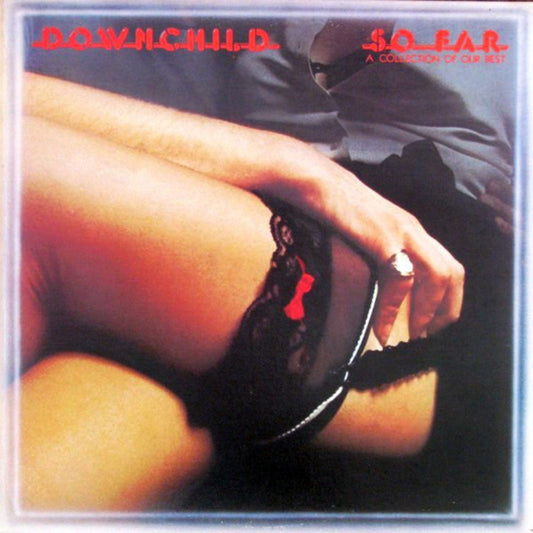 Downchild - So Far - A Collection Of Our Best [Used Vinyl] - Tonality Records