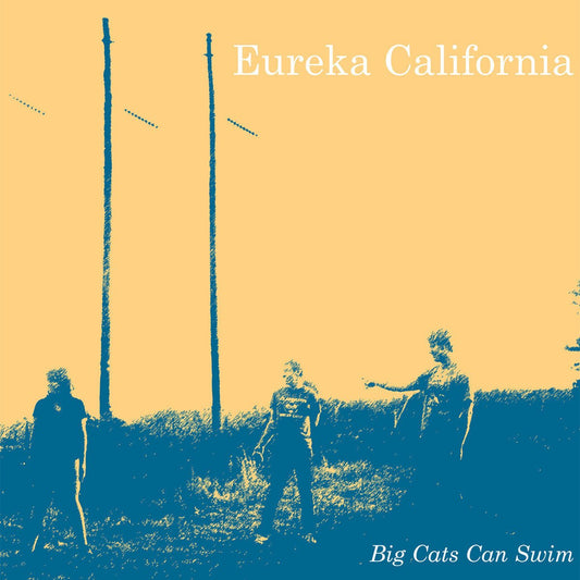 Eureka California - Big Cats Can Swim [New Vinyl] - Tonality Records