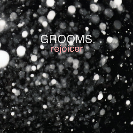 Grooms - Rejoicer [New Vinyl] - Tonality Records