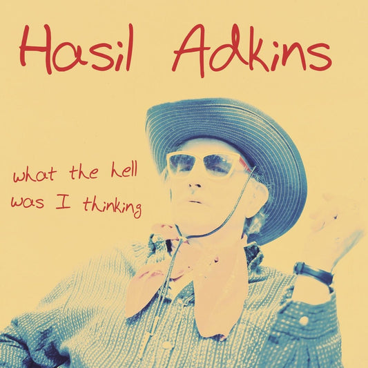 Hasil Adkins - What The Hell Was I Thinking [New Vinyl] - Tonality Records