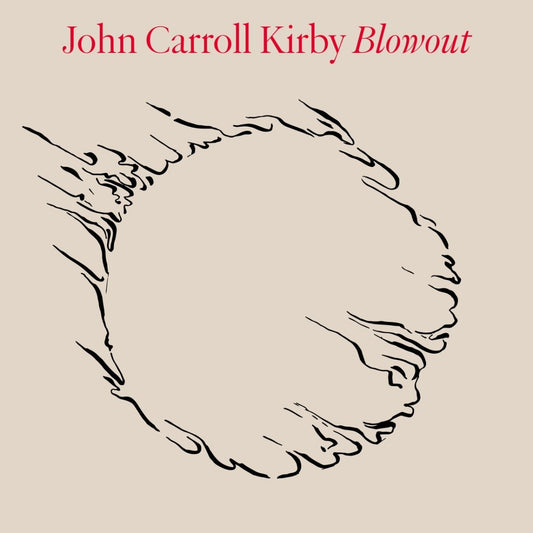 John Carroll Kirby - Blowout [New Vinyl] - Tonality Records