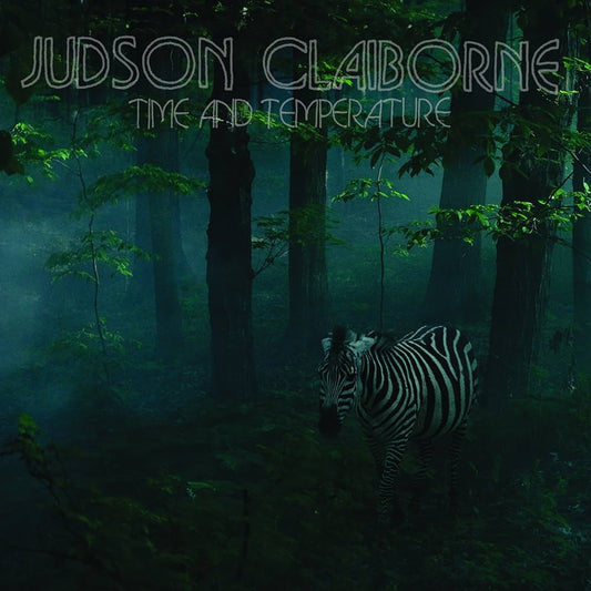 Judson Claiborne - Time And Temperature [New Vinyl] - Tonality Records