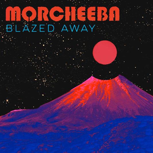 Morcheeba - Blazed Away (Remixes) [New Vinyl] - Tonality Records