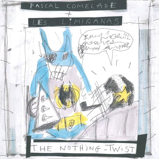Pascal Comelade + Les Liminanas - The Nothing Twist [New Vinyl] - Tonality Records