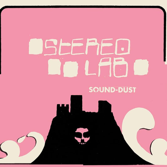 Stereolab - Sound-Dust [New Vinyl] - Tonality Records