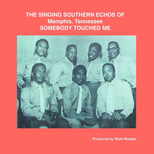 The Singing Southern Echos Of Memphis, Tennessee - Somebody Touched Me [New Vinyl] - Tonality Records