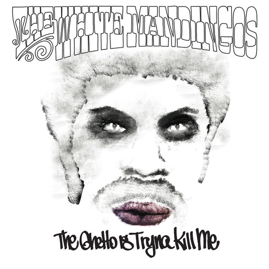 The White Mandingos - The Ghetto Is Tryna Kill Me [New Vinyl] - Tonality Records