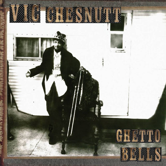 Vic Chesnut - Ghetto Bells [New Vinyl] - Tonality Records