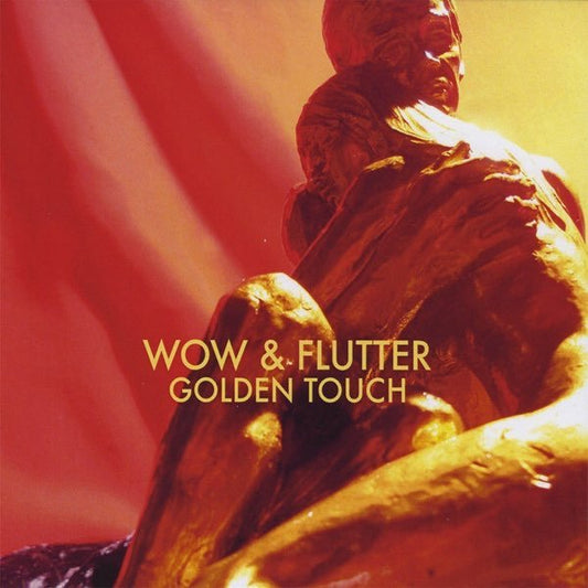Wow & Flutter - Golden Touch [New Vinyl] - Tonality Records