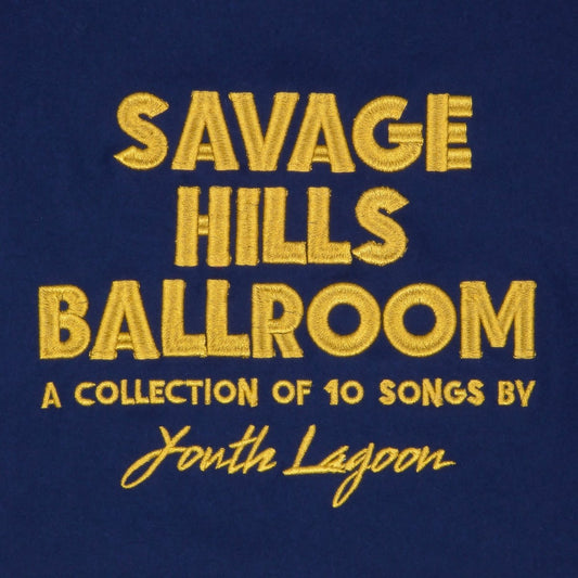 Youth Lagoon - Savage Hills Ballroom [New Vinyl] - Tonality Records
