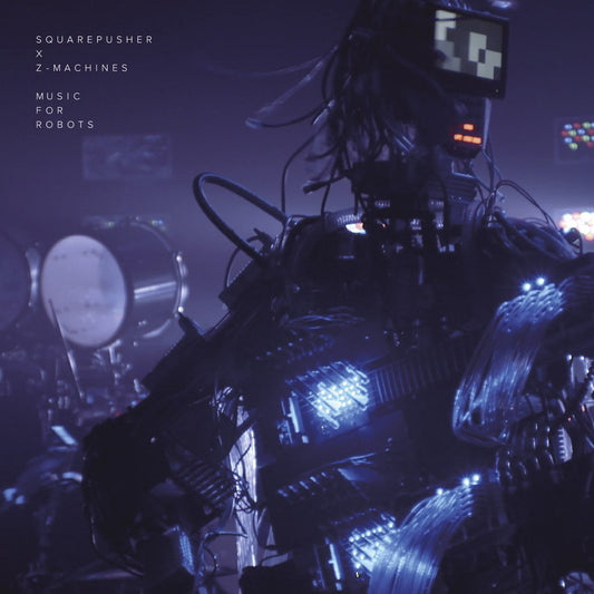 Squarepusher x Z-Machines - Music for Robots [Used Vinyl]
