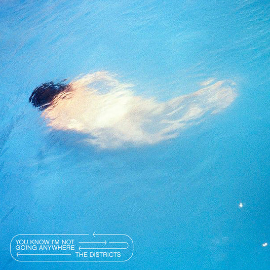 The Districts - You Know I'm Not Going Anywhere [Used Vinyl]