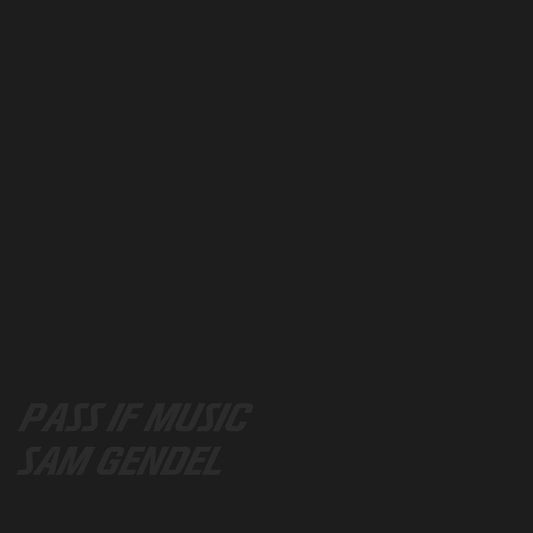 Sam Gendel - Pass If Music [Used Vinyl]