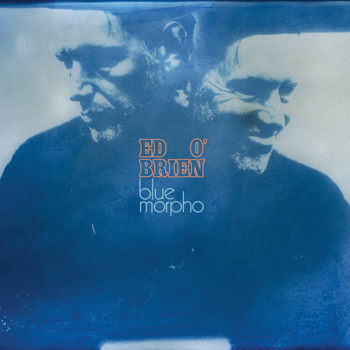 Ed O'Brien - Blue Morpho [New Vinyl]