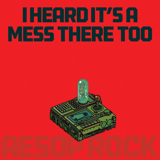 Aesop Rock - I Heard It's a Mess There Too [New Vinyl] - Tonality Records