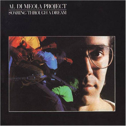 Al Di Meola Project - Soaring Through A Dream [Used Vinyl] - Tonality Records