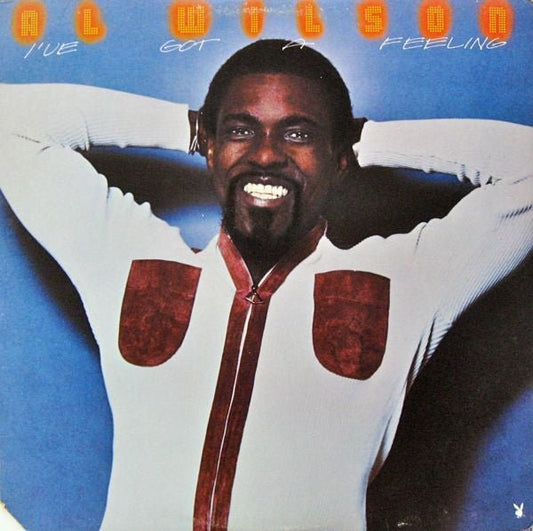 Al Wilson - I've Got A Feeling [Used Vinyl] - Tonality Records