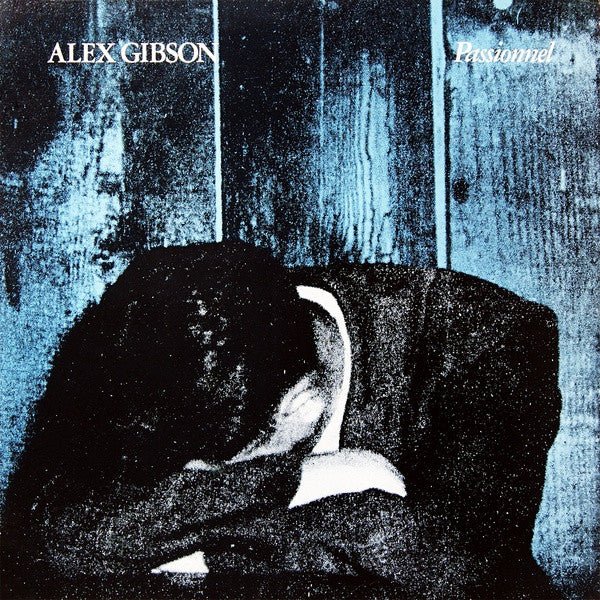Alex Gibson - Passionnel [Used Vinyl] - Tonality Records