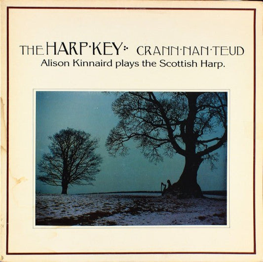 Alison Kinnaird - The Harp Key - Crann Nan Teud [Used Vinyl] - Tonality Records