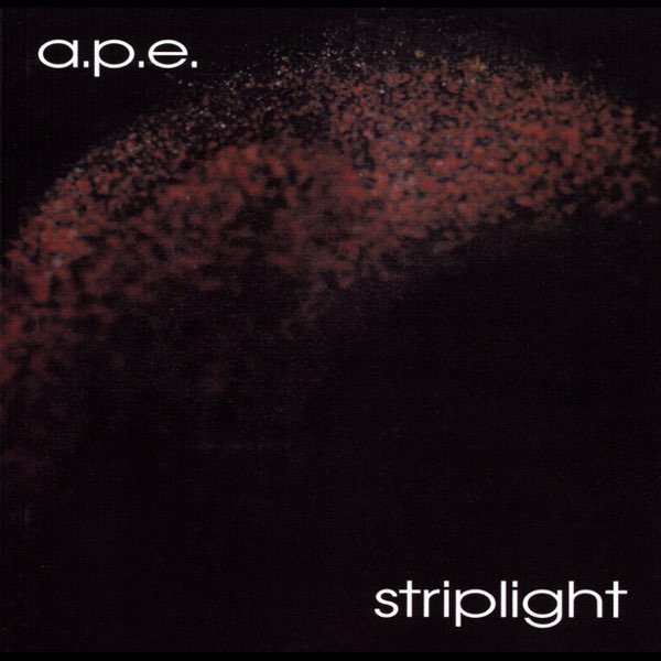 A.P.E. - Striplight [Used Vinyl] - Tonality Records