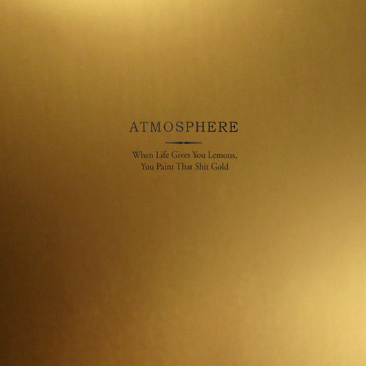 Atmosphere - When Life Gives You Lemons, You Paint That Shit Gold [Used Vinyl] - Tonality Records