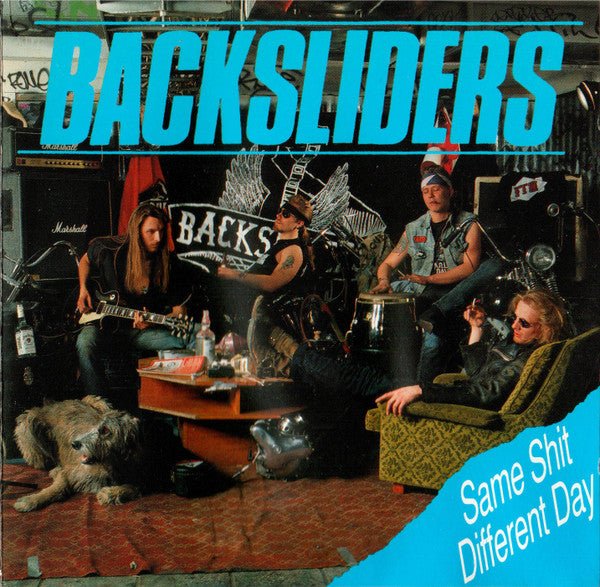 Backsliders - Same Shit Different Day [Used Vinyl] - Tonality Records