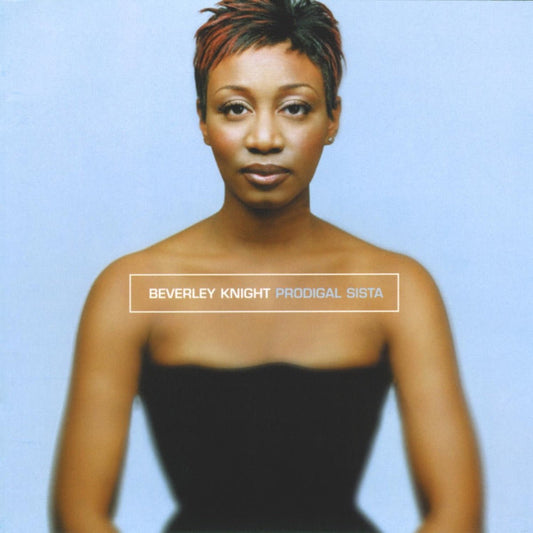 Beverley Knight - Prodigal Sista [Used Vinyl] - Tonality Records