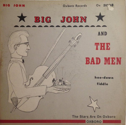 Big John And The Bad Men - Hoe Down Fiddle [Used Vinyl] - Tonality Records