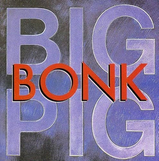 Big Pig - Bonk [Used Vinyl] - Tonality Records