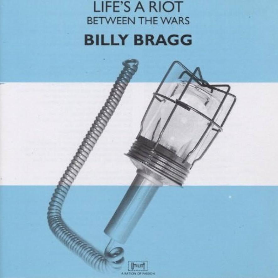 Billy Bragg - Life's A Riot / Between The Wars [Used Vinyl] - Tonality Records