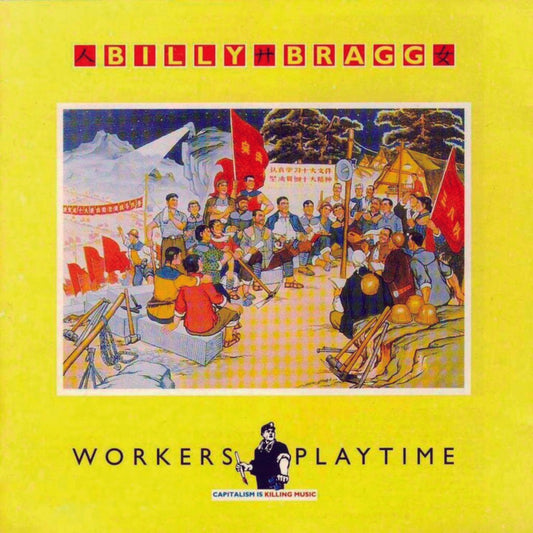 Billy Bragg - Workers Playtime [Used Vinyl] - Tonality Records