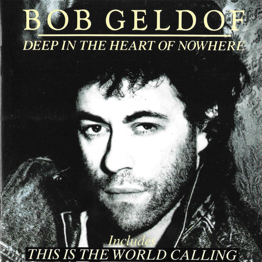 Bob Geldof - Deep in the Heart of Nowhere [Used Vinyl] - Tonality Records