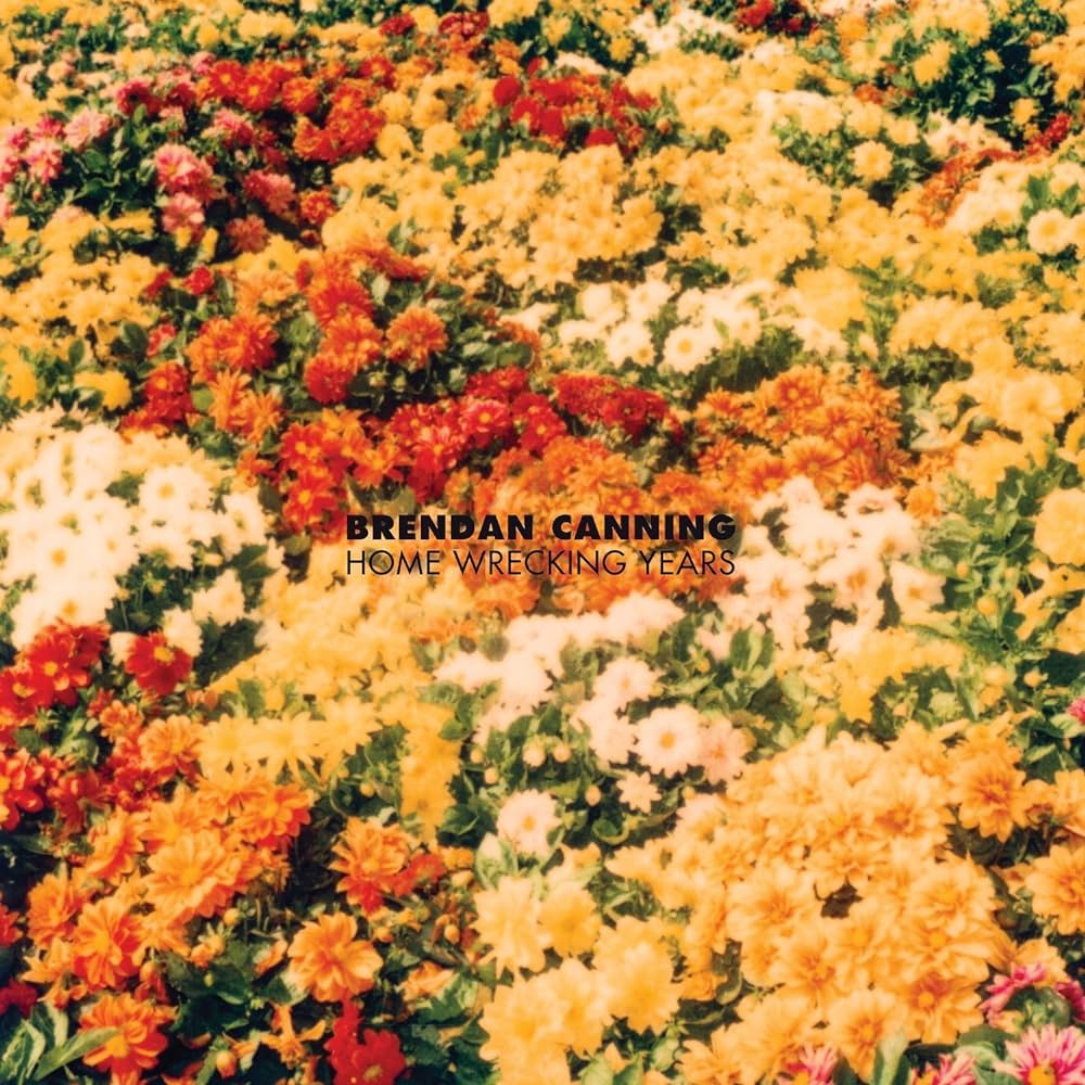 Brendan Canning - Home Wrecking Years [Used Vinyl] - Tonality Records