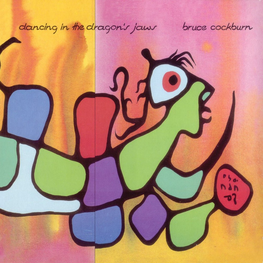 Bruce Cockburn - Dancing in the Dragon’s Jaws [Used Vinyl] - Tonality Records