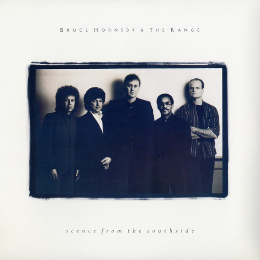 Bruce Hornsby & The Range - Scenes from the Southside [Used Vinyl] - Tonality Records