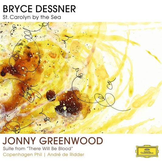 Bryce Dessner, Jonny Greenwood & The Copenhagen Phil Conducted by André de Ridder - St. Carolyn by the Sea / Suite from “There Will Be Blood" [Used Vinyl] - Tonality Records