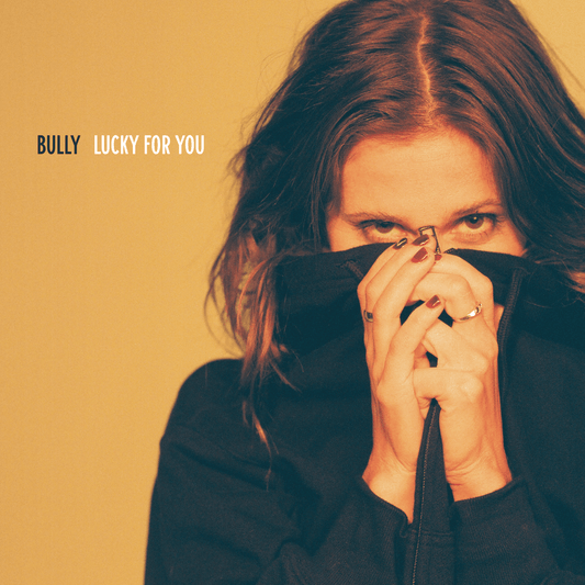 Bully - Lucky for You [Used Vinyl] - Tonality Records