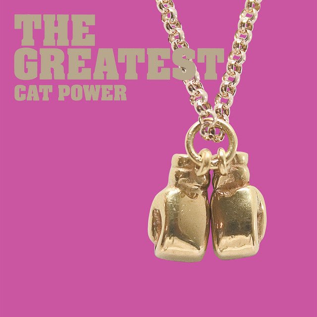 Cat Power - The Greatest [New Vinyl] - Tonality Records