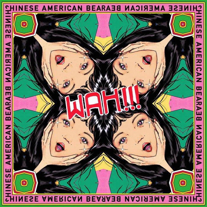 Chinese American Bear - Wah!!! [New Vinyl] - Tonality Records
