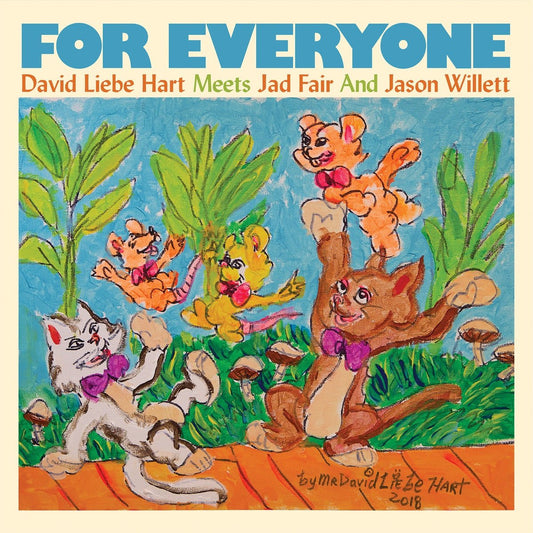 David Liebe Hart Meets Jad Fair & Jason Willett - For Everyone [Used Vinyl] - Tonality Records