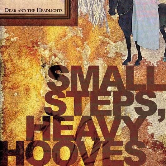 Dear And The Headlights - Small Steps, Heavy Hooves [Used Vinyl] - Tonality Records