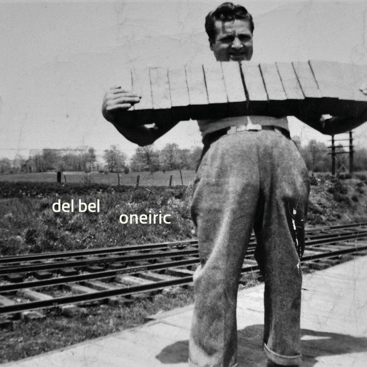 Del Bel - Oneiric [Used Vinyl] - Tonality Records