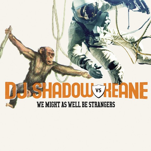 DJ Shadow vs. Keane - We Might as Well Be Strangers [Used Vinyl] - Tonality Records