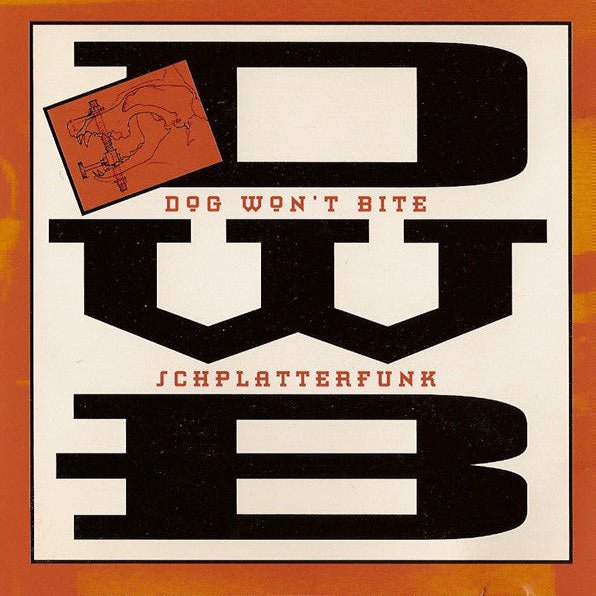DWB (Dog Won't Bite) - Schplatterfunk [Used Vinyl] - Tonality Records