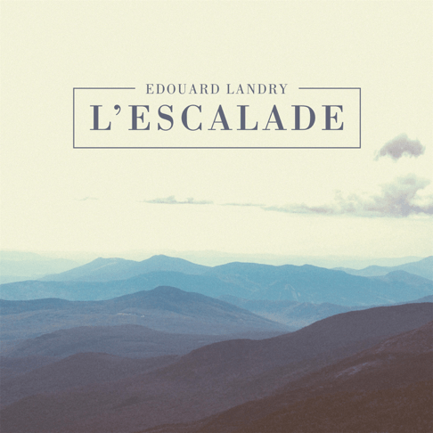 Edouard Landry - L'Escalade [Used Vinyl] - Tonality Records