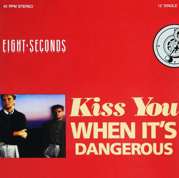 Eight Seconds - Kiss You (When It's Dangerous) [Used Vinyl] - Tonality Records