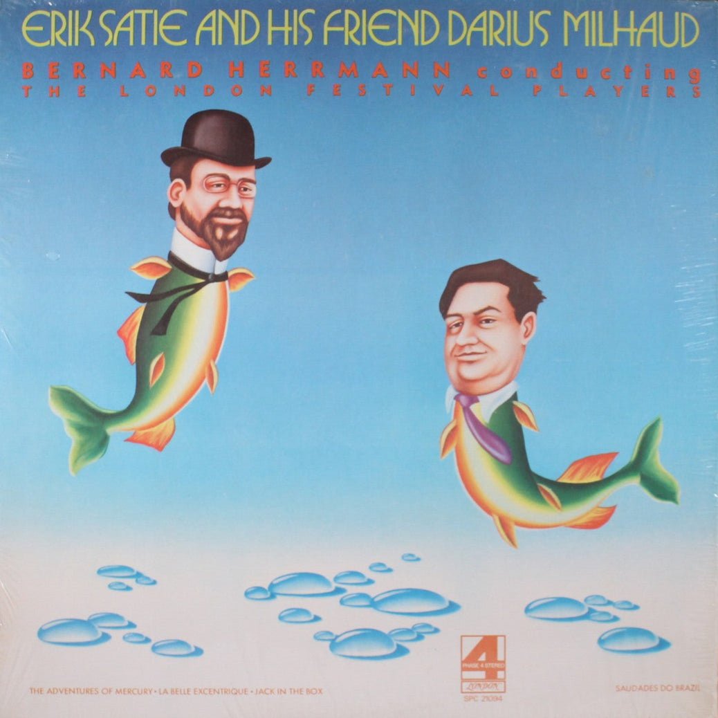 Erik Satie and His Friend Darius Milhaud, Bernard Herrmann Conducting the London Festival Players - Erik Satie and His Friend Darius Milhaud [Used Vinyl] - Tonality Records
